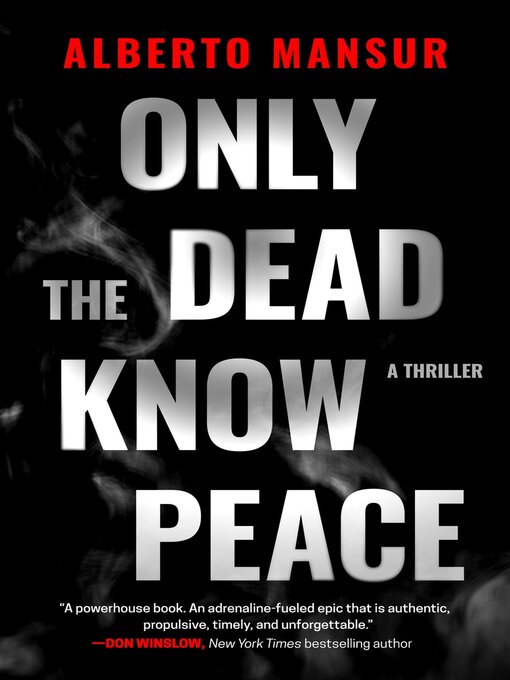 Title details for Only the Dead Know Peace by Alberto Mansur - Available